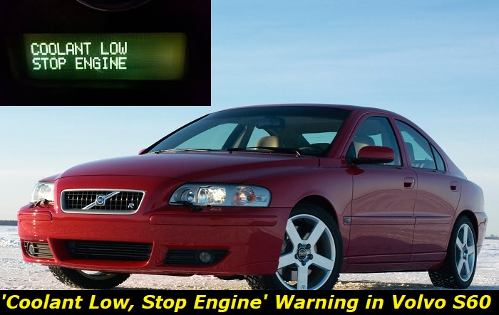 volvo s60 coolant low stop engine